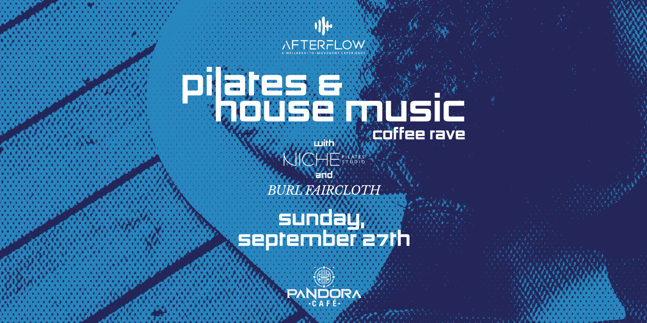 AfterFlow Presents: Pilates Series (Pilates, House Music & Coffee Rave)
